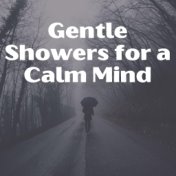 Gentle Showers for a Calm Mind