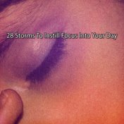 28 Storms To Instill Focus Into Your Day