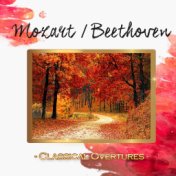 Mozart / Beethoven - Classical Overtures