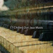 17 Chilled out Jazz Music