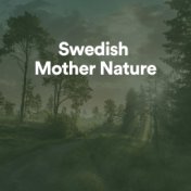 Swedish Mother Nature