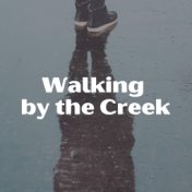 Walking by the Creek