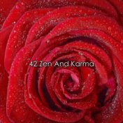 42 Zen And Karma