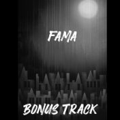 Fama (Bonus Track)