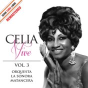 Serie Cuba Libre: Celia Vive, Vol. 3 (Remastered)