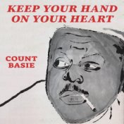 Keep Your Hand on Your Heart