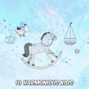 10 Harmonious Kids