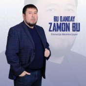 Bu qanday zamon bu