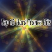 Top 13 Hard Trance Hits