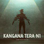 Kangana Tera Ni (sped up)