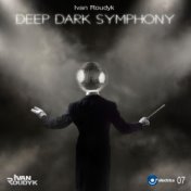 Deep Dark Symphony