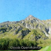 Clouds Open Rainfall