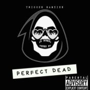Perfect dead