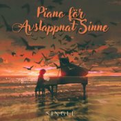 Piano för Avslappnat Sinne: Single