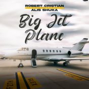 Big jet plane (feat. Alis Shuka)