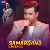 Ushshoqi Samarqand (Live)