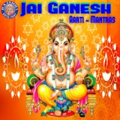 Jai Ganesh Aarti - Mantras