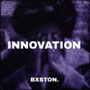 Innovation (feat. Kxsmic)