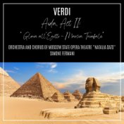 Aida, Act II: "Gloria all'Egitto - Marcia Trionfale" (Live)