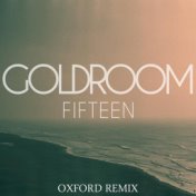 Fifteen (feat. Chela) (Oxford Remix)