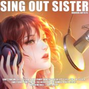 Sing out Sister