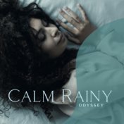 Calm Rainy Odyssey (Drift Off Into Sleep Dreams)