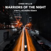 Warriors of the Night (Vinyljackers Remix)