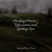 Healing Music | Relaxation and Lasting Spa