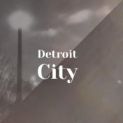 Detroit City