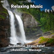 #01 Relaxing Music for Bedtime, Stress Relief, Relaxation, Massage