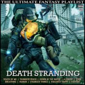 Death Stranding The Ultimate Fantasy Playlist