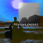 Positive Energy with Meditation before Sleep (Calm Your Mind for Resting in the Night)