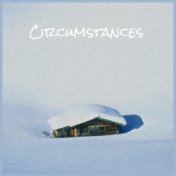 Circumstances