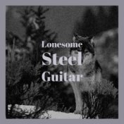 Lonesome Steel Guitar