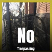 No Trespassing