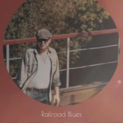 Railroad Blues