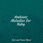 Ambient Melodies for Baby