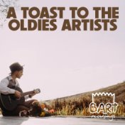 A Toast to the Oldies Artists