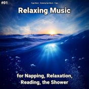 #01 Relaxing Music for Napping, Relaxation, Reading, the Shower