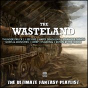 The Wasteland The Ultimate Fantasy Playlist