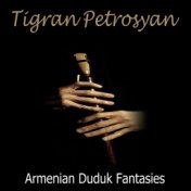Armenian Duduk Fantasies