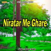 Niratar Me Ghare