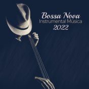 Bossa Nova Instrumental Música 2022