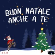 Buon Natale Anche A Te