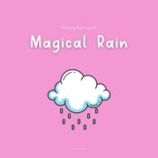Magical Rain