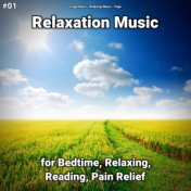 #01 Relaxation Music for Bedtime, Relaxing, Reading, Pain Relief