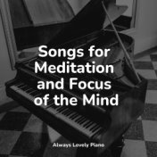 Songs for Meditation and Focus of the Mind