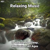 #01 Relaxing Music to Unwind, for Sleep, Meditation, All Ages