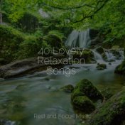 40 Lovely Relaxation Songs