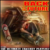 Back To The Future The Ultimate Fantasy Playlist